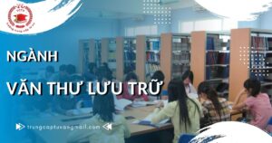 Khoá học ngành văn thư lưu trữ cấp tốc, đăng ký ở đâu?