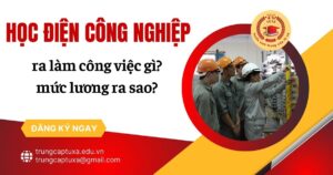 Học ngành Điện công nghiệp ra làm gì? Mức lương ra sao?