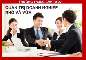 ngành Quản trị doanh nghiệp vừa và nhỏ