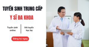 Tuyển sinh Trung cấp Y sĩ đa khoa