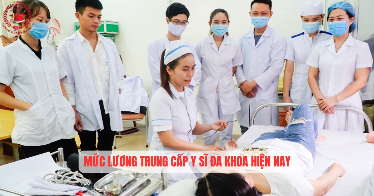 Mức lương Trung cấp Y sĩ đa khoa hiện nay