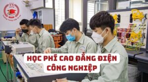 Học phí Cao đẳng Điện công nghiệp