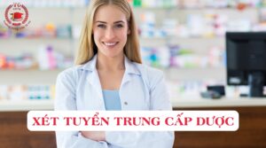 Xét tuyển Trung cấp Dược