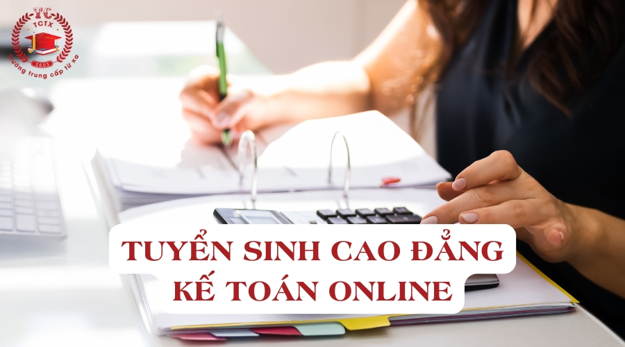 Tuyển sinh Cao đẳng Kế toán online