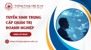 Tuyển sinh Trung cấp Quản trị doanh nghiệp