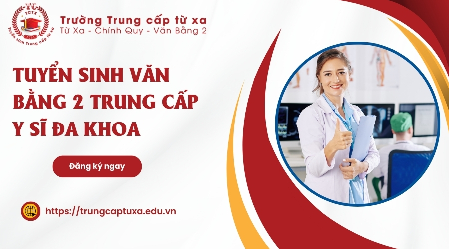 Tuyển sinh văn bằng 2 Trung cấp Y sĩ đa khoa