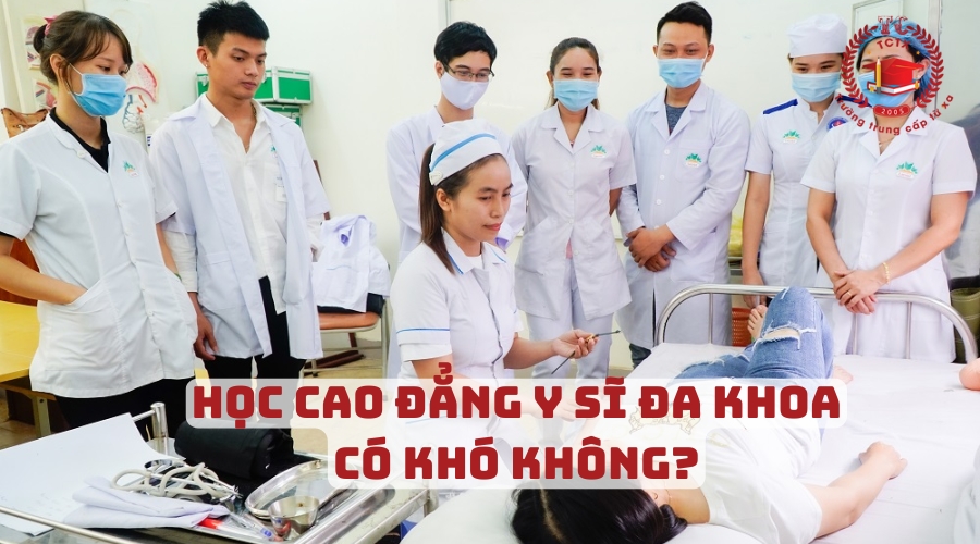 Học Cao đẳng Y sĩ đa khoa có khó không?