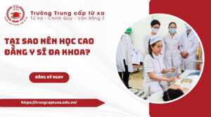 Tại sao nên học Cao đẳng Y sĩ đa khoa?