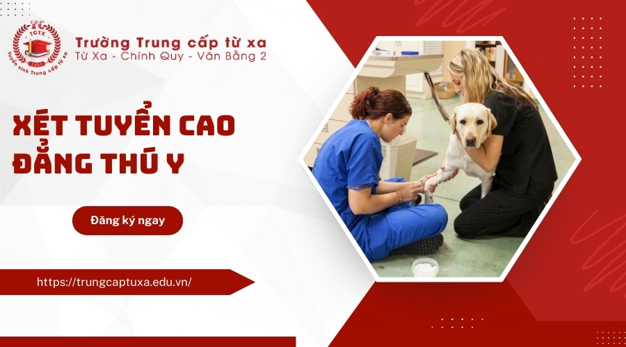 Xét tuyển Cao đẳng Thú Y