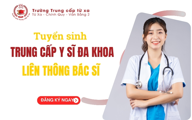 Trung cấp Y sĩ đa khoa liên thông lên Bác sĩ