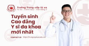 Cao đẳng Y sĩ đa khoa mới nhất 2025