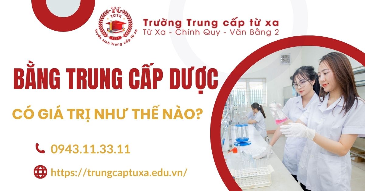 Bằng Trung cấp Dược có giá trị như thế nào trên thị trường việc làm?