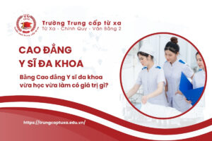 Cao đẳng Y sĩ đa khoa vừa học vừa làm