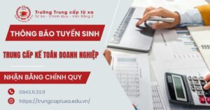 Thông báo tuyển sinh Trung cấp Kế toán doanh nghiệp chính quy