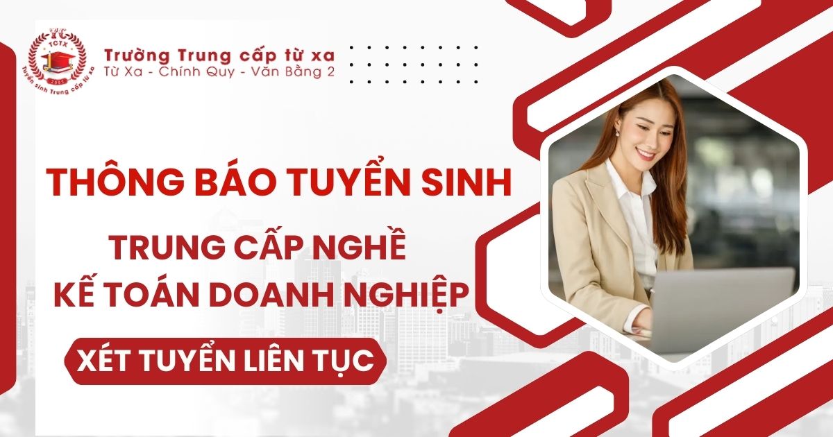 Thông báo tuyển sinh Trung cấp nghề Kế toán doanh nghiệp