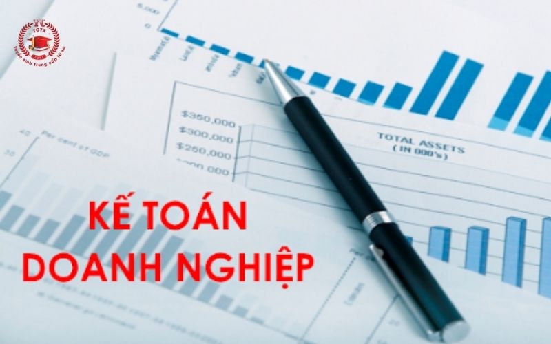 Trung cấp nghề Kế toán doanh nghiệp