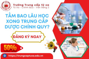 Tầm bao lâu học xong Trung cấp Dược chính quy?
