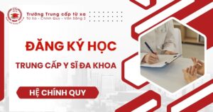 Đăng ký học Trung cấp Y sĩ đa khoa chính quy đơn giản