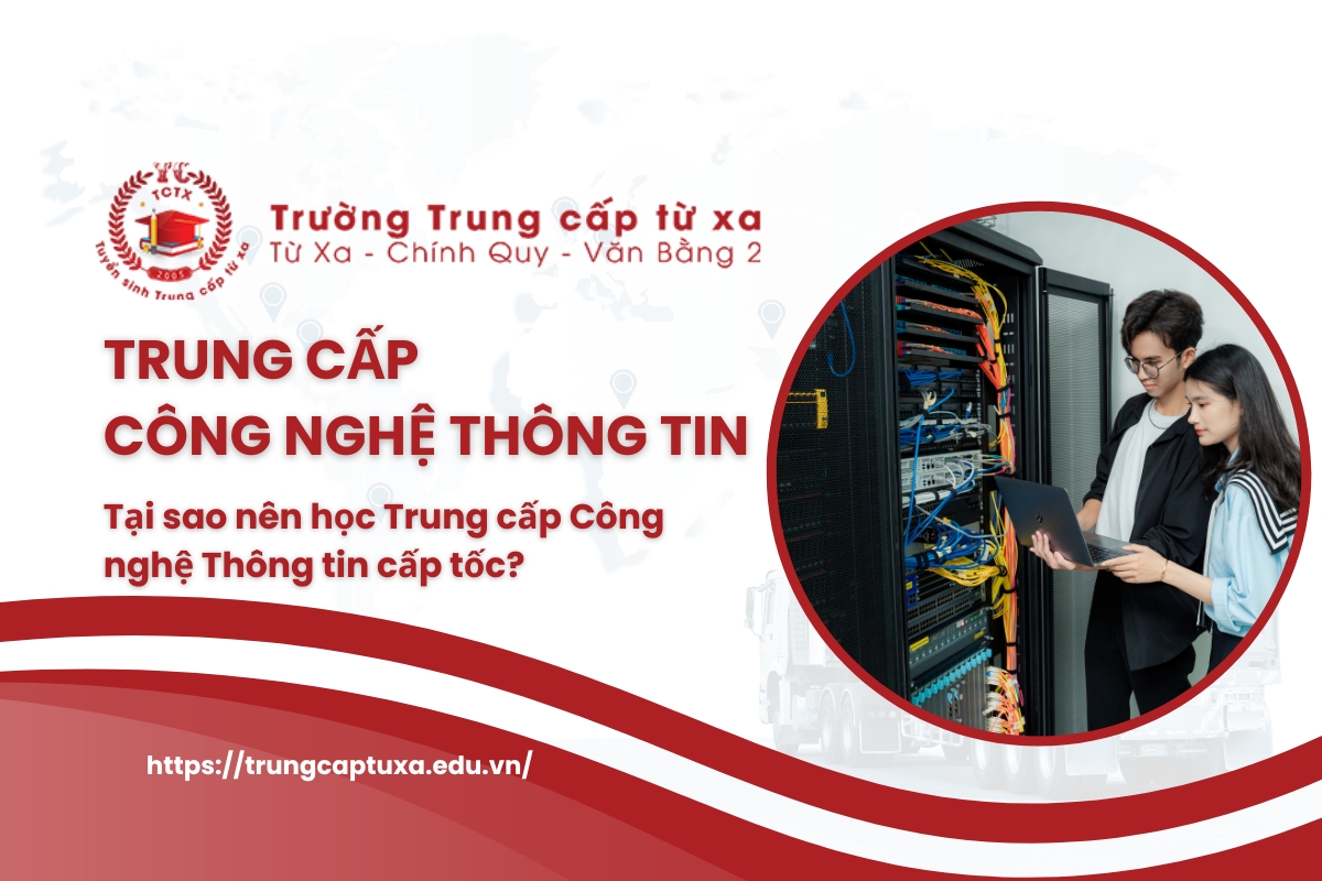 Trung cấp Công nghệ Thông tin cấp tốc
