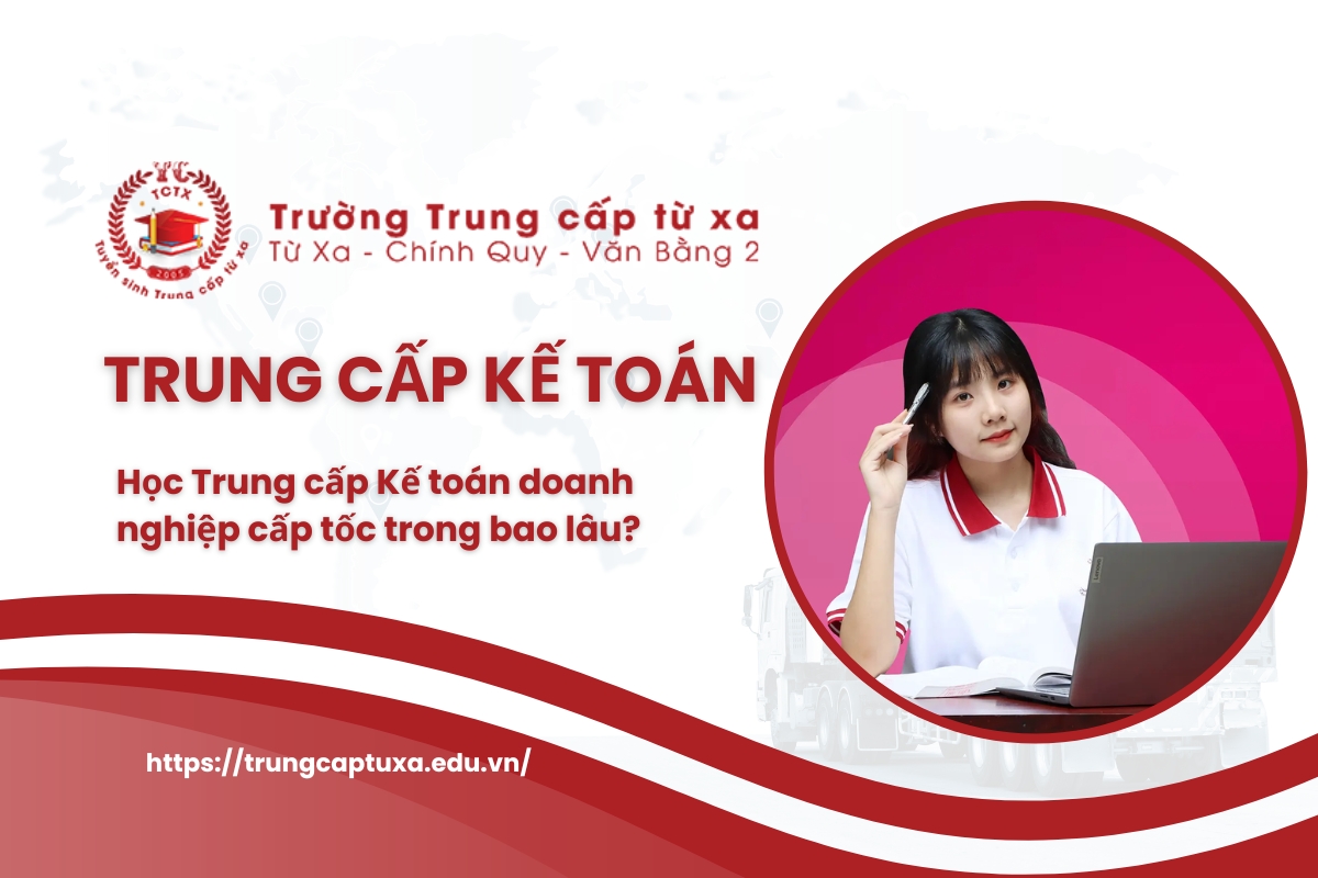 Trung cấp Kế toán doanh nghiệp cấp tốc