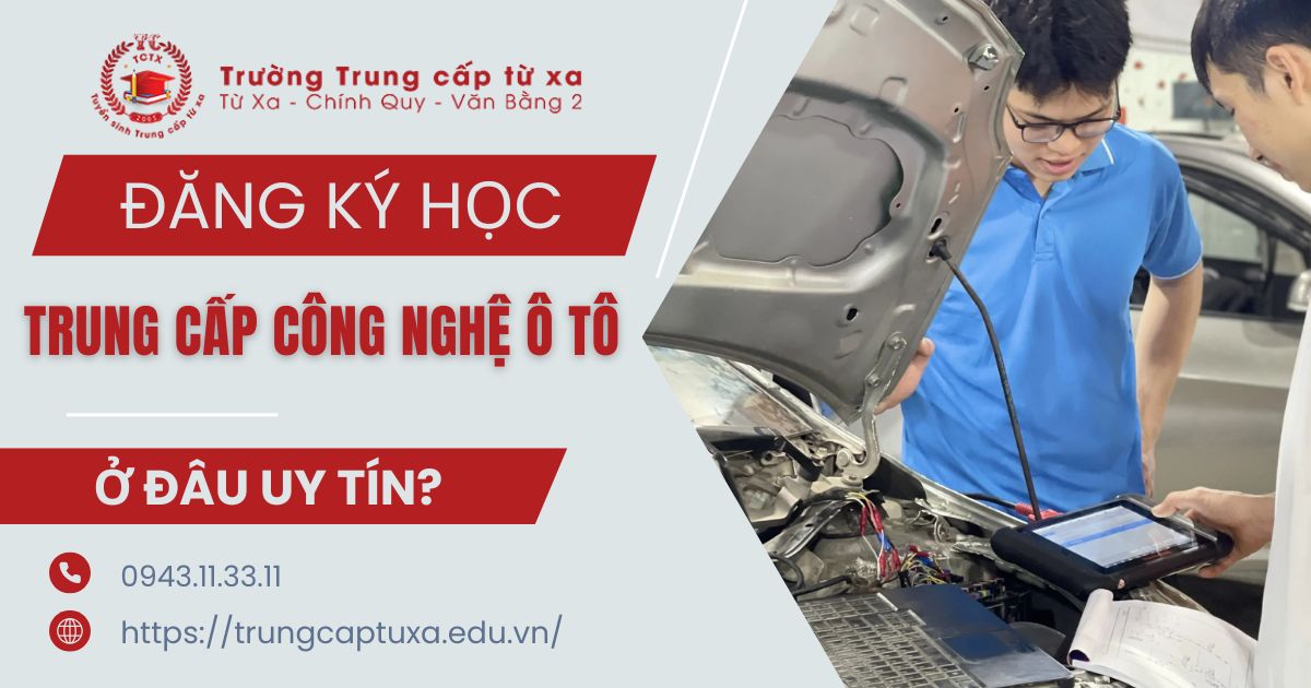 Đăng ký học Trung cấp Công nghệ ô tô tại Bình Phước