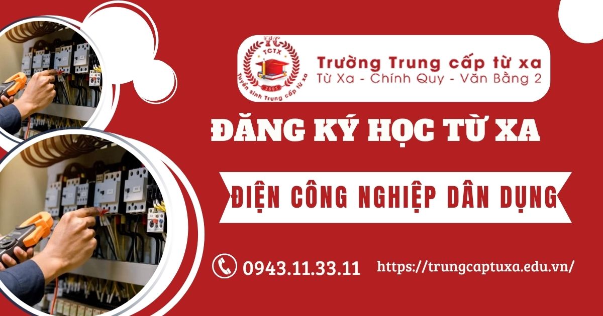 Đăng ký học Trung cấp Điện công nghiệp dân dụng Từ xa tại Bình Phước