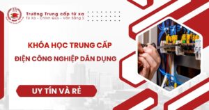 Khóa học Trung cấp Điện công nghiệp dân dụng uy tín