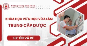 Khóa học Trung cấp Dược vừa học vừa làm uy tín