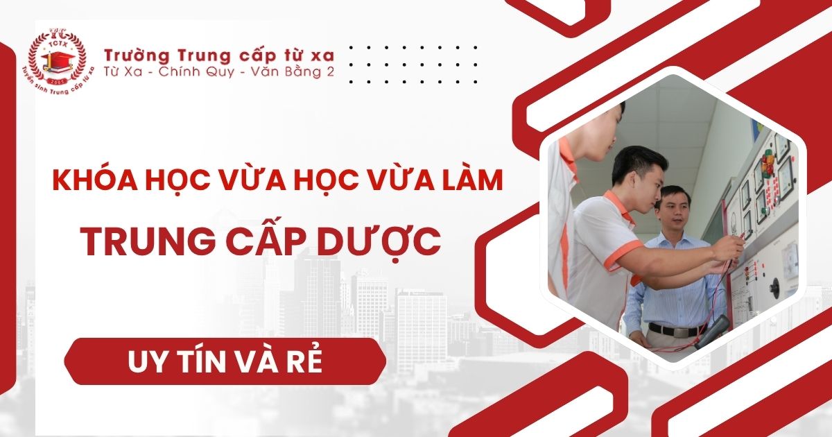 Khóa học Trung cấp Dược vừa học vừa làm uy tín