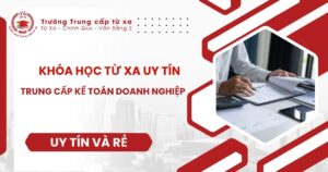 Khóa học Trung cấp Kế toán doanh nghiệp Từ xa uy tín