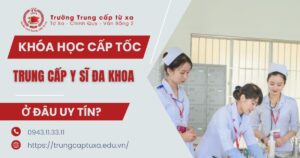 Khóa học Trung cấp Y sĩ đa khoa cấp tốc uy tín
