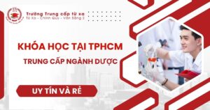 Nên học Trung cấp Dược ở đâu TPHCM?