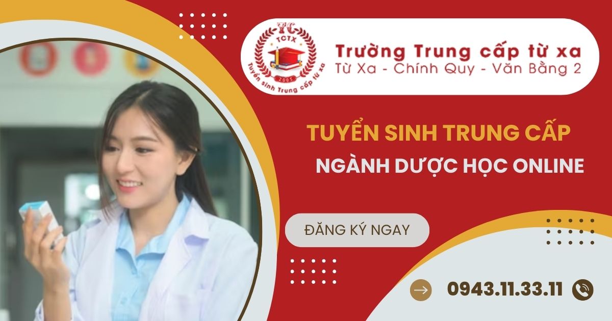 Học online ngành Dược hệ Trung cấp cho người đi làm