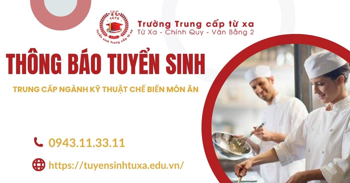 Học Trung cấp ngành Kỹ thuật chế biến món ăn online miền Nam