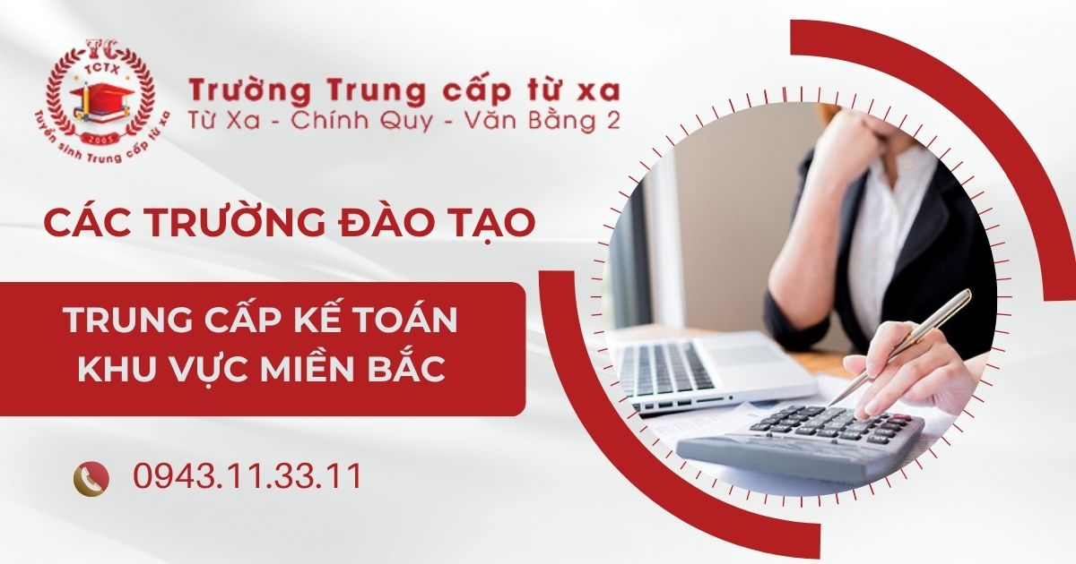 Các Trường đào tạo Kế toán khu vực miền Bắc