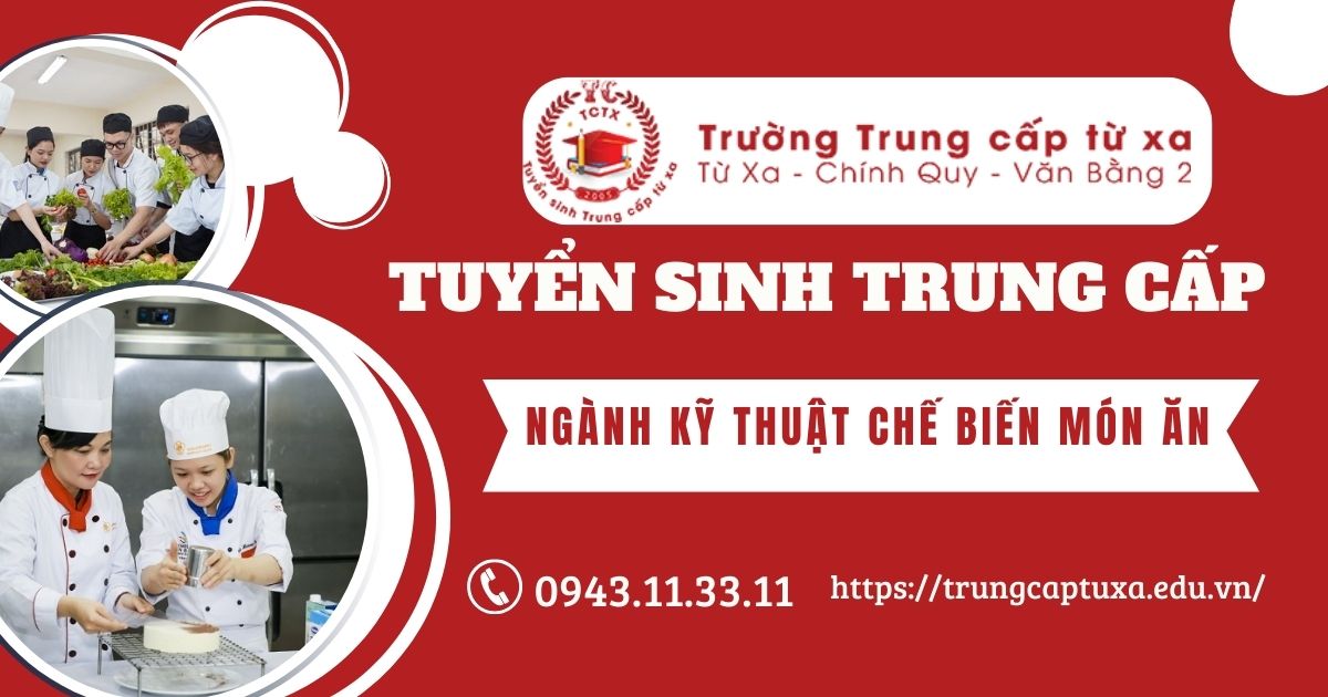 Có nên học Trung cấp ngành Kỹ thuật chế biến món ăn?