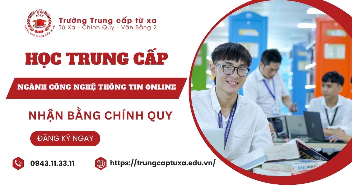Học online ngành Công nghệ thông tin hệ Trung cấp cho người đi làm