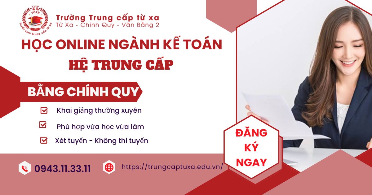 Học online ngành Kế toán doanh nghiệp hệ Trung cấp cho người đi làm