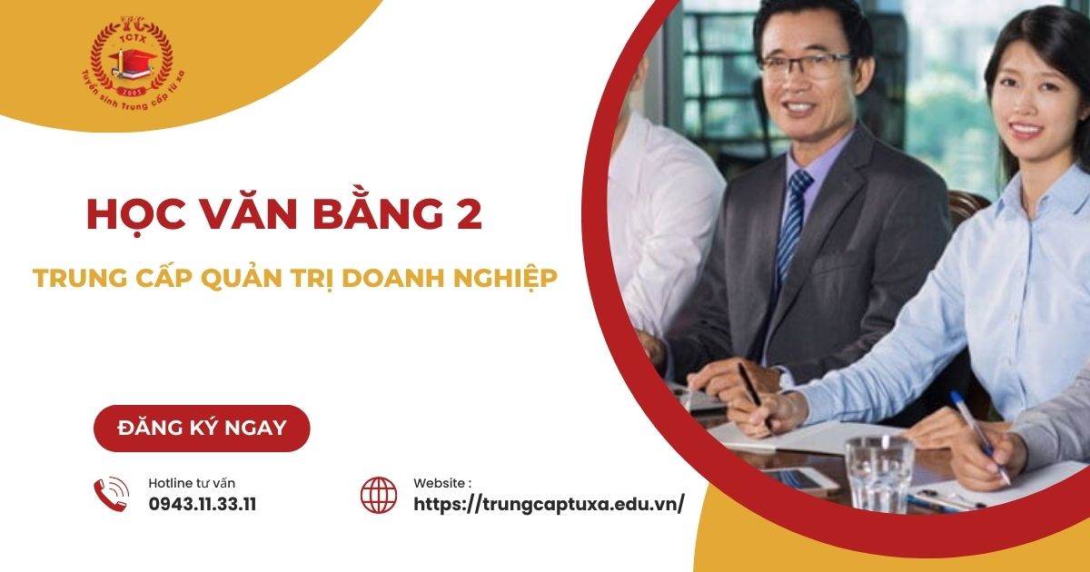 Học Trung cấp Quản trị doanh nghiệp văn bằng 2