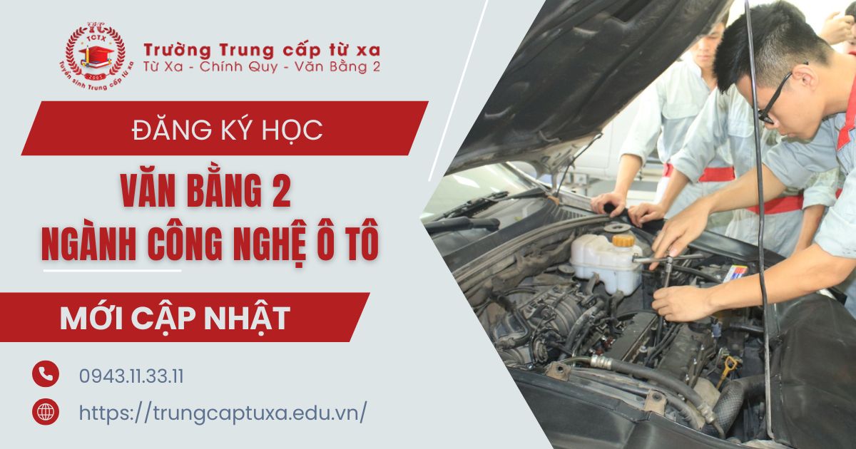 Đăng ký học văn bằng 2 ngành Công nghệ ô tô