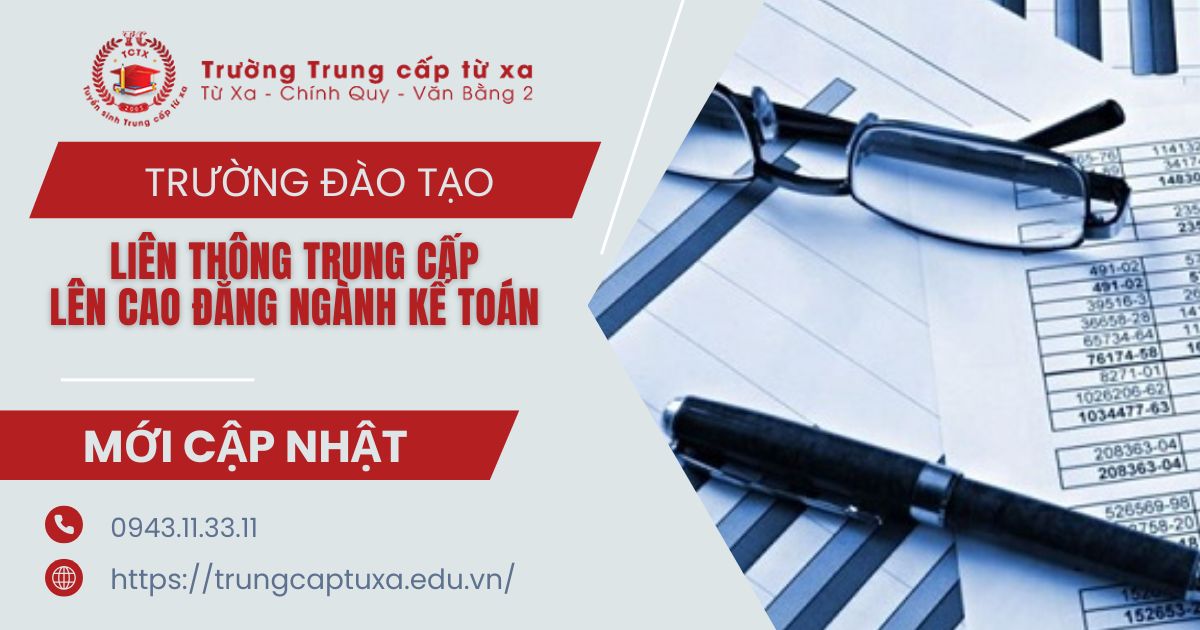 Đăng ký học liên thông từ Trung cấp lên Cao đẳng ngành Kế toán uy tín