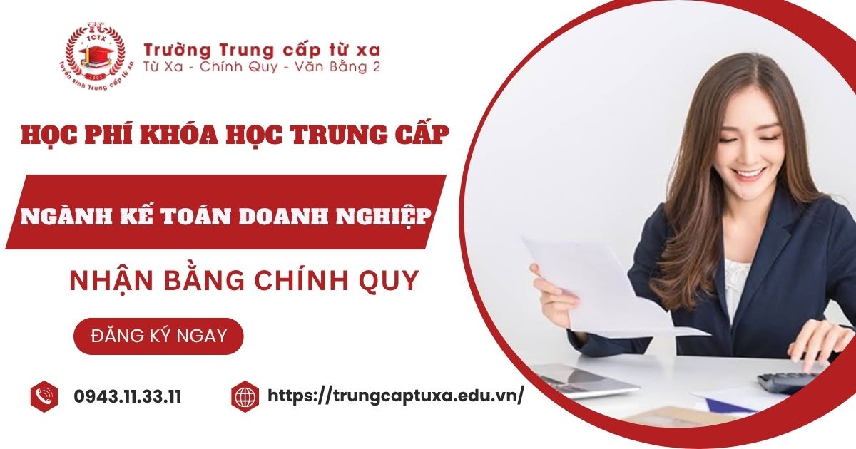 Học phí khóa học Trung cấp ngành Kế toán doanh nghiệp online hiện nay