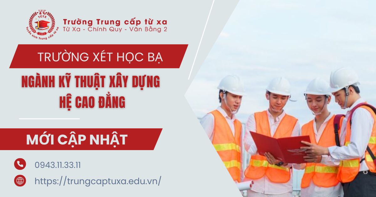 Ngành Kỹ thuật xây dựng hệ Cao đẳng xét học bạ