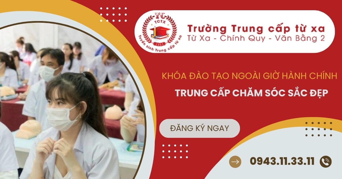 Khóa đào tạo Trung cấp Chăm sóc sắc đẹp học ngoài giờ hành chính dành cho người đi làm