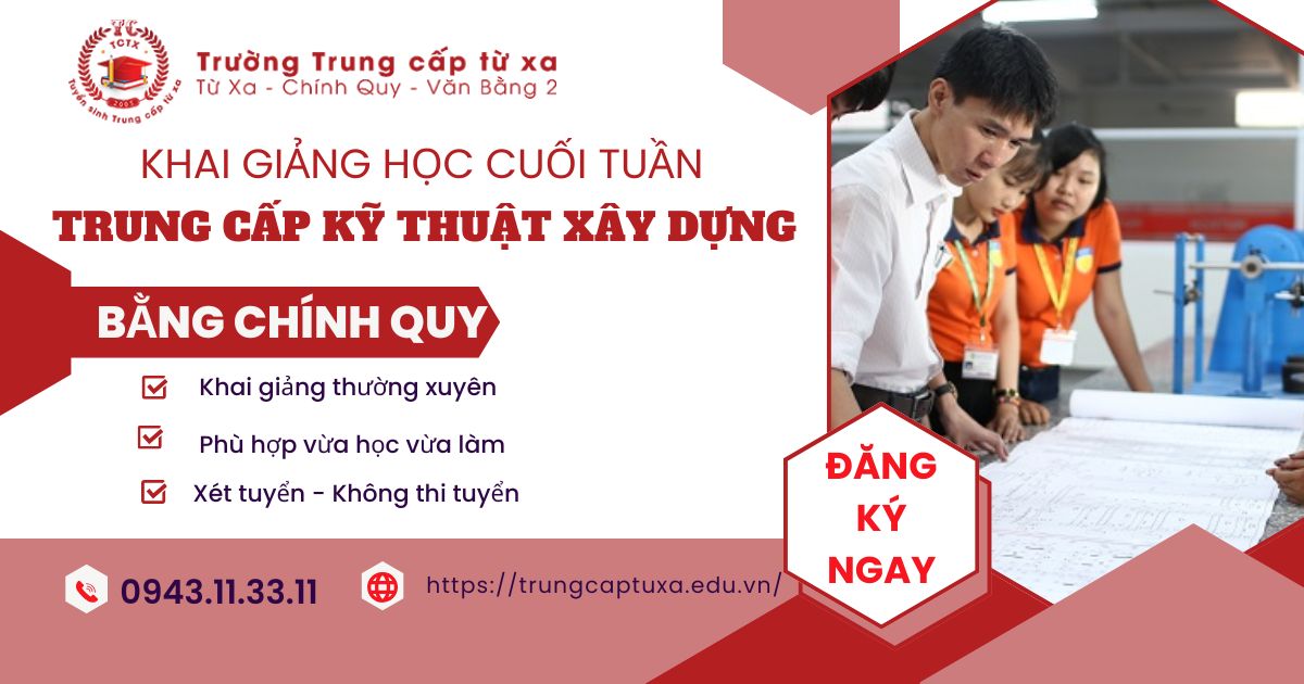 Khóa đào tạo Trung cấp Kỹ thuật xây dựng học cuối tuần dành cho người đi làm