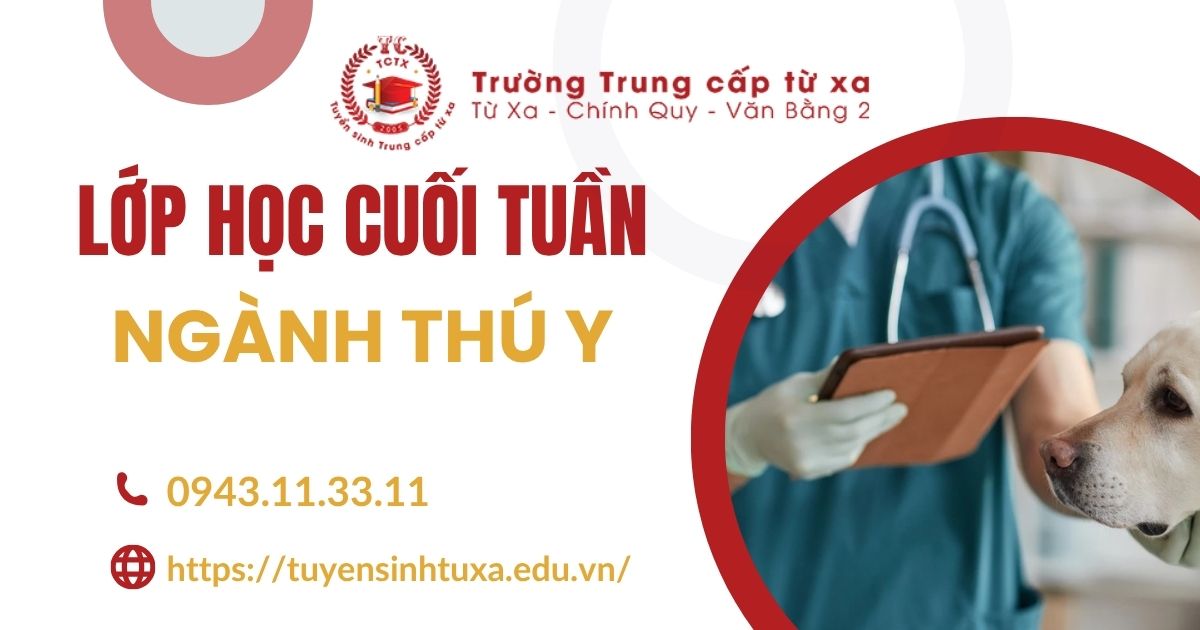 Lớp đào tạo Trung cấp Thú Y học cuối tuần dành cho người đi làm