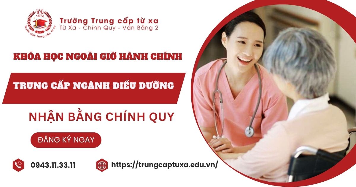 Nên học Trung cấp ngành Điều dưỡng học ngoài giờ hành chính dành cho người bận rộn ở đâu?