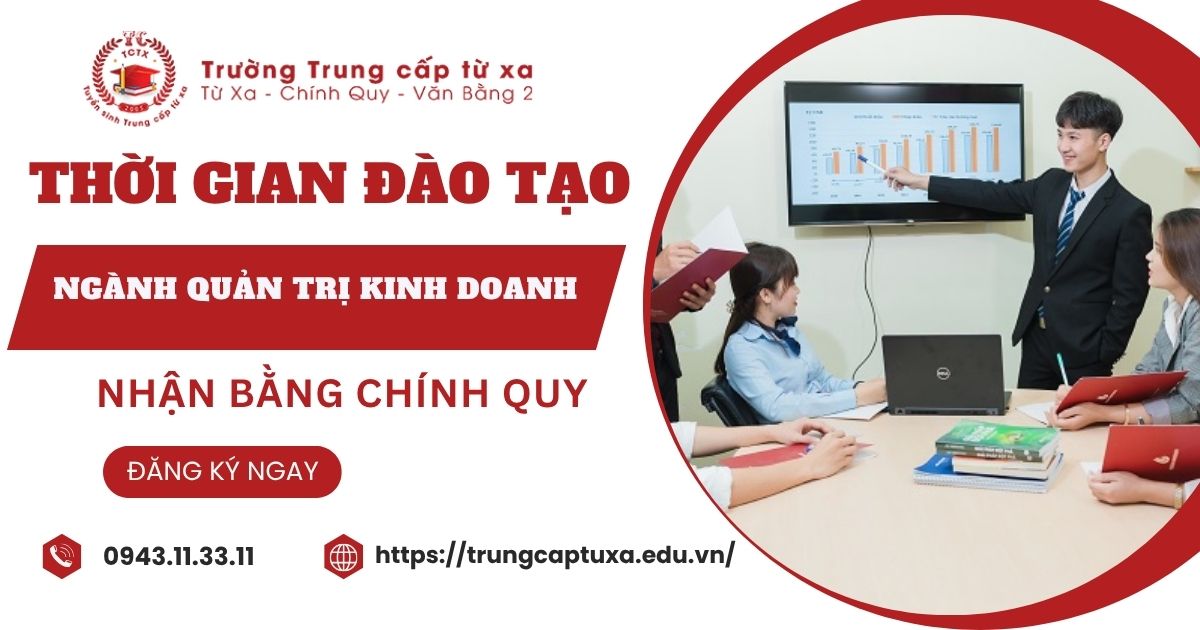 Thời gian đào tạo ngành Quản trị kinh doanh bao lâu?