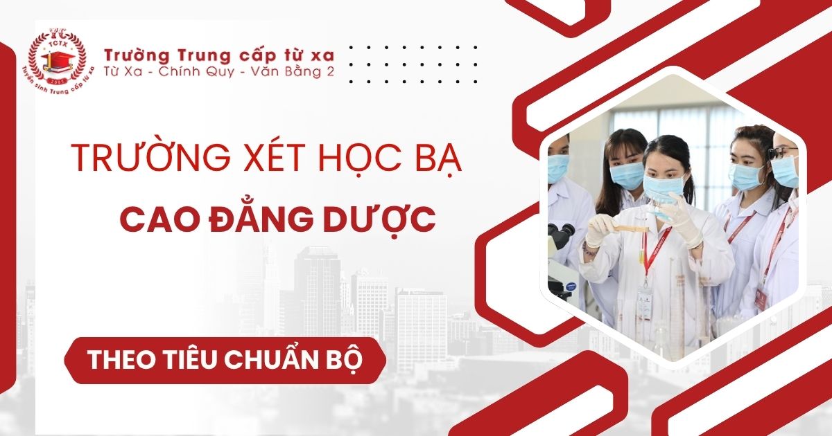 Trường đào tạo Cao đẳng Dược xét học bạ