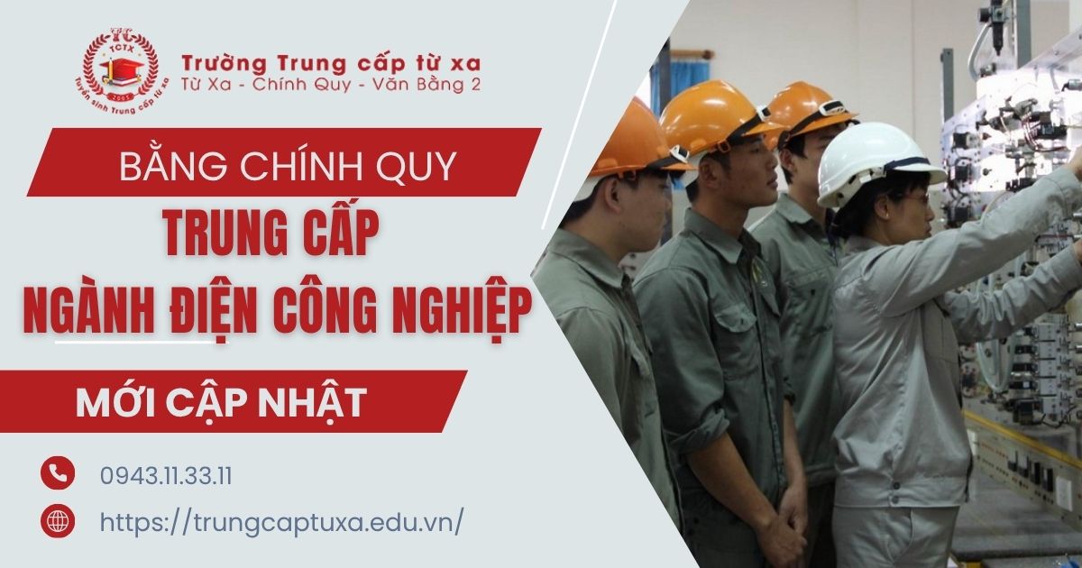 Học Online Từ xa cấp Bằng trung cấp ngành Điện công nghiệp Chính quy
